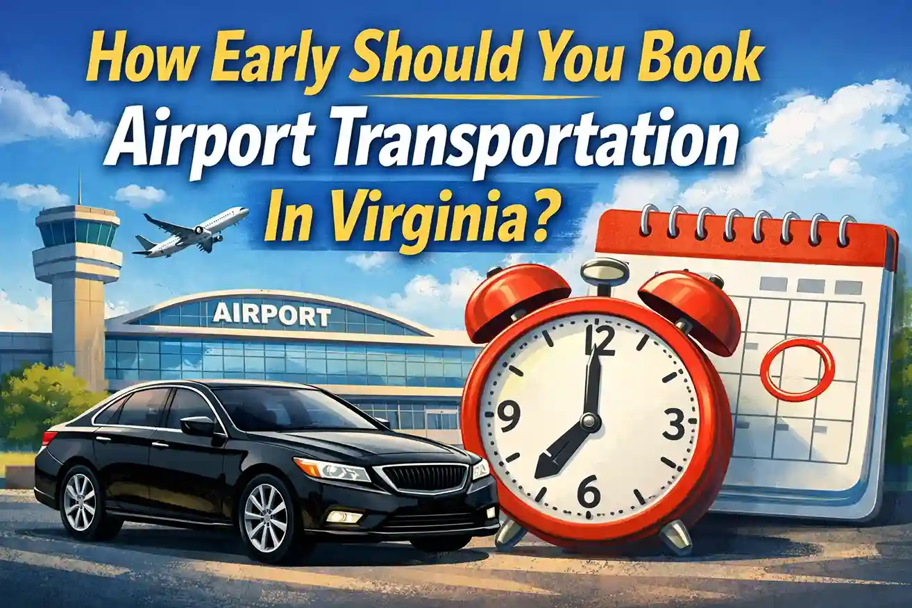 How Early Should You Book Airport Transportation In Virginia